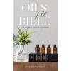 Oils of the Bible: A Look at God's Creation