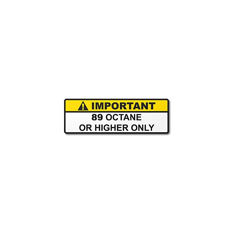 89 Octane or Higher Gas Gasoline Fuel Tank Printed Warning