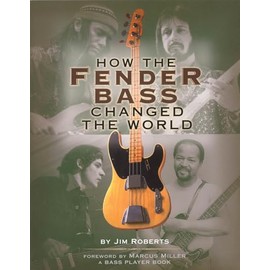 How the Fender Bass Changed the World