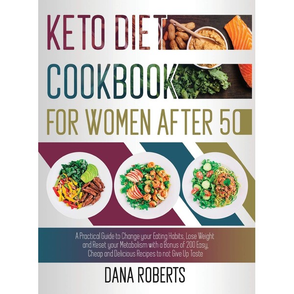 Keto Diet Cookbook for Women After 50: A Practical Guide