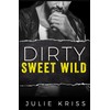 Dirty Sweet Wild: 2