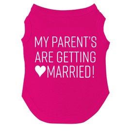 My Parents are Getting Married Dog Tee Shirt | Sleeveless | Wedding Photo Prop | Bridal Shower | Engagement Announcement (Hot Pink, 6X-Large 58)