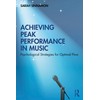 Achieving Peak Performance in Music: Psychological Strategies for Optimal Flow