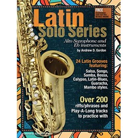 Latin Solo Series for Alto Saxophone and Eb instruments Book/mp3 files