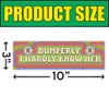 BAVAHA [10"x3"] Funny Magnetic Bumper Sticker Bumper I Hardly Know