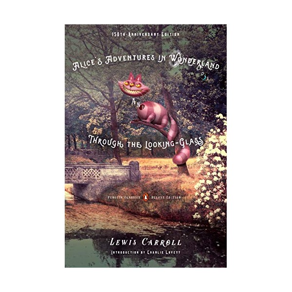 Alice's Adventures in Wonderland and Through the Looking-Glass