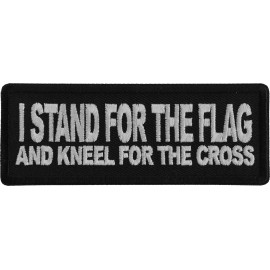 Ivamis I Stand For The Flag And Kneel for The Cross Patch- 4x1.5 inch - P6057
