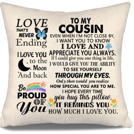 Cousin Gift Even When I'm Not Close By Throw Pillow Cover Cushion Cover for Cousin Women Girls Inspirational Gift Birthday Gift (COUSIN-HER)