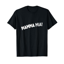 MAMMA MIA T-Shirt