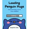 Loading Penguin Hugs: Heartwarming Comics from Chibird