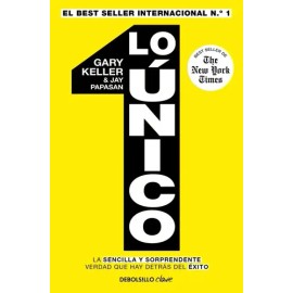 Libro Lo Unico, de Gary Keller, vol. 1. Editorial NUEVAS EDICIONES DEBOLSILLO S.L, tapa blanda (2026)