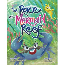 The Race on Mermaid Reef: A Growth-Mindset Picture Book about Working Smarter, Not Harder