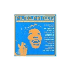 Philadelphia Roots Vol.1: Philadelphia's Funk, Soul and Disco Roots