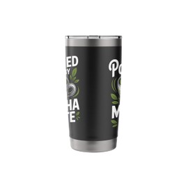 Powered By Matcha Latte Tea Drink Stainless Steel Insulated Tumbler