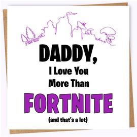 Printperfect - Birthday Cards For Daddy - FORTNITE Birthday Card For Dad - I Love You More Than Fortnite Card, From Son Daughter