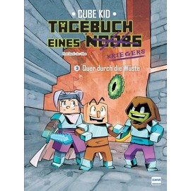 Tagebuch eines Noobs Kriegers – Der Comic Bd. 3 - Quer durch die Wüste: Ein inoffizielles Comic-Abenteuer für Minecrafter