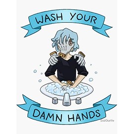 Wash Your Damn Hands (Shigaraki) - Sticker Graphic - Auto, Wall, Laptop, Cell, Truck Sticker for Windows, Cars, Trucks