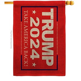 Trump Take America Back 2024 Burlap House Flag Patriotic President Democrat Republican Tea Party United State American Election Small Decorative Gift Yard Banner Double-Sided Made in USA 28 X 40