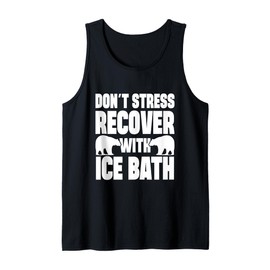 Mens Ice Water Don´t Stress Recover With Ice Bath Ice Bather Tank Top