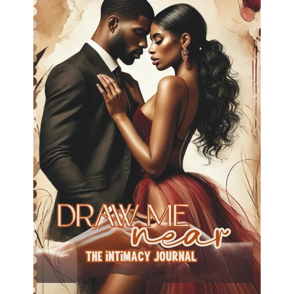 Draw Me Near: A Faith-Based Intimacy Journal for Christian Couples