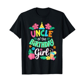 Uncle of The Birthday Girl Aloha Hawaii Themed Birthday T-Shirt