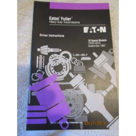 OEM Eaton Fuller Heavy Duty Transmission 10 speed Driver Instruction Book Manual