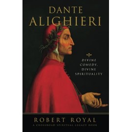 Dante Alighieri: Divine Comedy, Divine Spirituality