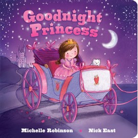 Goodnight Princess: A Bedtime Baby Sleep Book for Fans of the Royal Family and All Things Pink and Fancy! Perfect Christmas Gift, Holiday Stocking Stuffer (Goodnight Series)