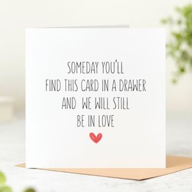 Beau Willows Someday You'll Find This Card - Romantic Valentine's Day Card for Bofriend Husband Girlfriend Wife