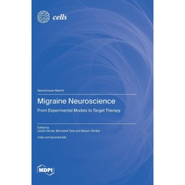 Migraine Neuroscience: From Experimental Models to Target Therapy