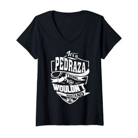 Womens It's a PEDRAZA Thing Gifts V-Neck T-Shirt