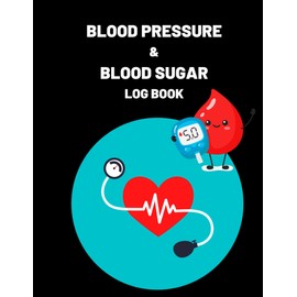 Blood Pressure Log: Blood Pressure Solution - Blood Pressure Log Book - Blood Pressure Sugar Log
