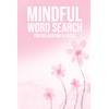 Mindful Word Search: Charming gift for women