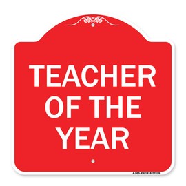 SignMission Designer Series Sign - Teacher of The Year | Red & White 18" X 18" Heavy-Gauge Aluminum Architectural Sign | Protect Your Business & Municipality | Made in The USA