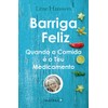 BARRIGA FELIZ (Portuguese Edition)