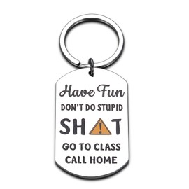 Dont Do Stupid Keychain, Funny Back to School Supplies Keychain Gift for Teenager from Mom, College Essentials for Guys Gift for Son Daughter, Go to College Presents Be Safe Have Fun Gift for Him Her