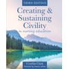 Creating & Sustaining Civility in Nursing Education, Third Edition