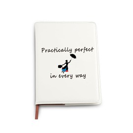Mary Poppins Quote Journey Notebook Practically Perfect in Every Way Gifts Movie Inspired Notebook Gifts for Mary Fans (Practically Perfect in Every Way Notebook)