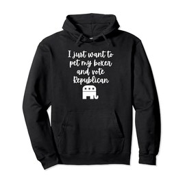 Pet My Boxer and Vote Republican Patriotic Boxer Dog Lover Pullover Hoodie