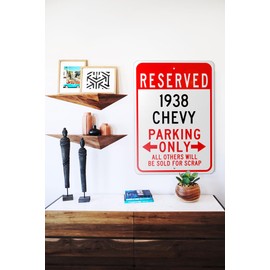1938 38 Chevy Reserved Parking Only All Others Will Be Sold For Scrap, Metal Parking Sign, Man Cave Wall Decor, Novelty Garage Sign - 12"x18"