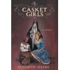 Casket Girls: A Novel