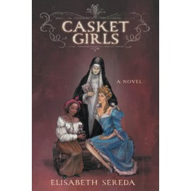 Casket Girls: A Novel