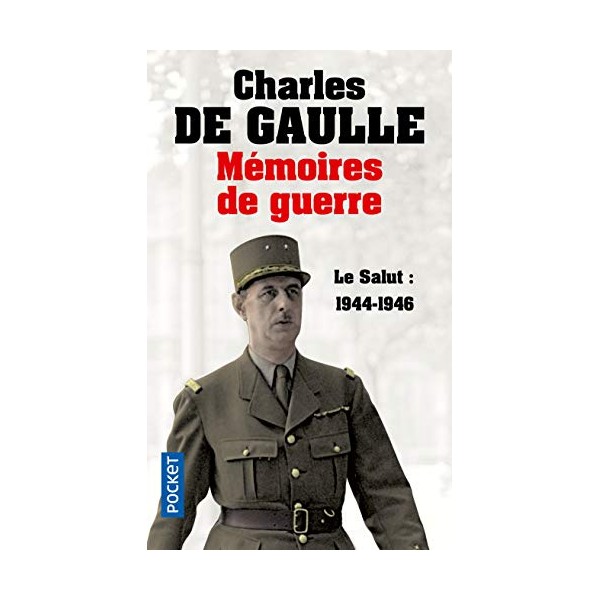 MÃ©moires de guerre - tome 3 Le salut 1944-1946 (3) (Docs/rÃ©cits/essais) (French Edition)