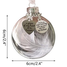 Clear Christmas Memorial Ornament Feather Ball, A Piece of My Heart is in Heaven, Memorial Gifts for Loss of Husband Christmas Tree Hanging Pendant Sympathy Gift for Loss of Loved One