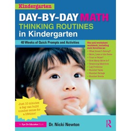 Day-by-Day Math Thinking Routines in Kindergarten: 40 Weeks of Quick Prompts and Activities