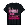 It's A Mcrae Thing You Wouldn't Understand Mcrae T-Shirt