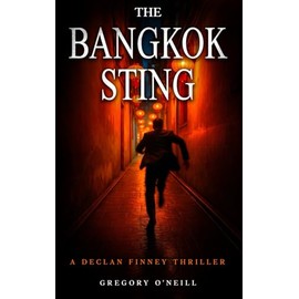 The Bangkok Sting: A Declan Finney Thriller
