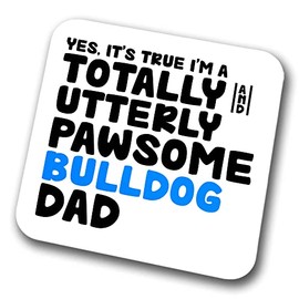 Bulldog Coaster Pawsome Bulldog Dad | Pet Present for Bulldog Lover | Dog Dad Friend Joke Funny Gift Birthday Christmas, Hardboard Coaster