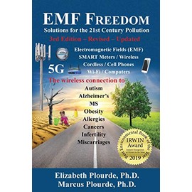 EMF Freedom: Solutions for the 21st Century Pollution - 3rd Edition (Breaking Away from the MASS CONSciousness Series:)