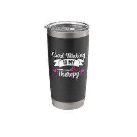 Cardmaking Crafting Funny Therapy Hobby Scrapbooking Stainless Steel Insulated Tumbler